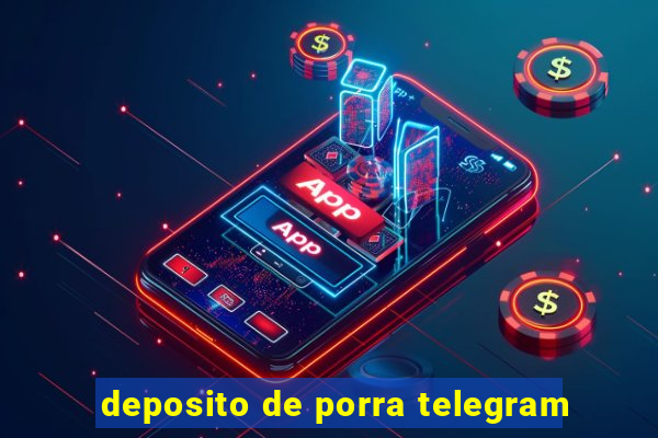 deposito de porra telegram